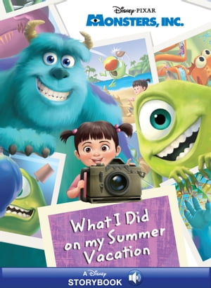 Monsters, Inc.: What I Did on My Summer Vacation