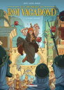 Les Chroniques du roi vagabond T01 Le premier Mensonge【電子書籍】 Alvaro Prieto