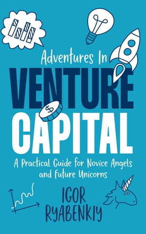 Adventures in Venture Capital