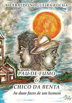 Pau De Fumo & Chico Da Benta