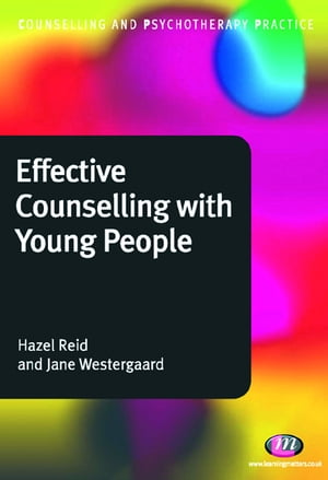 Effective Counselling with Young People