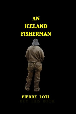 An Iceland Fisherman【電子書籍】[ Pierre L