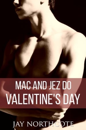 Mac and Jez do Valentine's Day