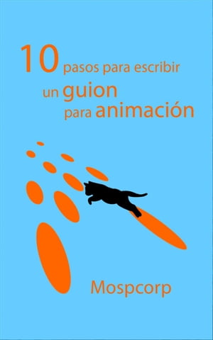 10 pasos para escribir un guion para animación