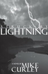 Struck by Lightning【電子書籍】[ Mike Curley ]