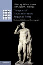 Dionysius of Halicarnassus and Augustan Rome Rhetoric, Criticism and Historiography【電子書籍】