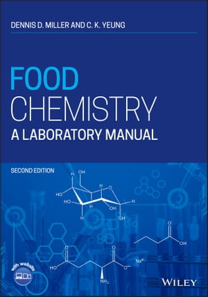 Food Chemistry A Laboratory ManualŻҽҡ[ Dennis D. Miller ]