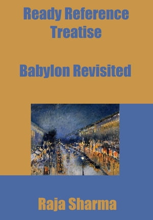 Ready Reference Treatise: Babylon Revisited