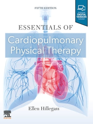 Essentials of Cardiopulmonary Physical Therapy - E-Book