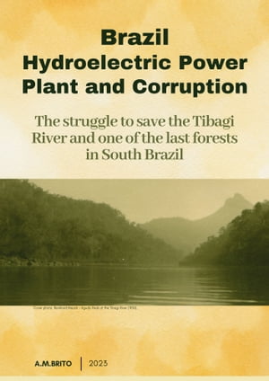 Brazil, Hydroelectric Power Plant and Corruption