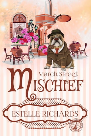 March Street Mischief March Street Cozy Mysteries, #4