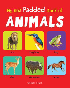 ŷKoboŻҽҥȥ㤨My Early Learning Padded Book of AnimalsŻҽҡ[ Wonder House Books ]פβǤʤ293ߤˤʤޤ