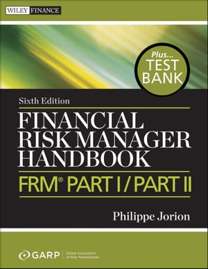 Financial Risk Manager Handbook FRM Part I / Part II【電子書籍】[ Philippe Jorion ]