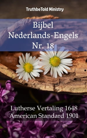 Bijbel Nederlands-Engels Nr. 18 Lutherse Vertaling 1648 - American Standard 1901Żҽҡ[ TruthBeTold Ministry ]