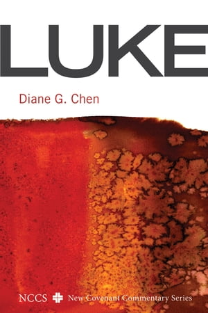 Luke A New Covenant Commentary【電子書籍】[ Diane G. Chen ]