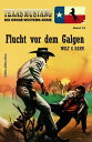 Texas Mustang Band 34: Flucht vor dem Galgen【電子書籍】 Wolf G. Rahn