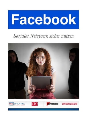 Facebook: Soziales Netzwerk sicher nutzen