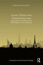 Courts, Politics and Constitutional Law Judicialization of Politics and Politicization of the Judiciary