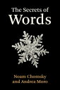 The Secrets of Words【電子書籍】[ Noam Chomsky ]