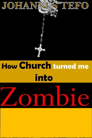 How Church Turned Me into Zombie