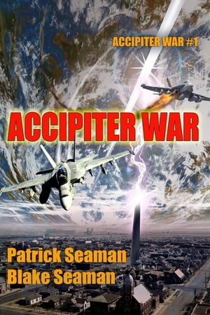 Accipiter War: Fort Brazos Book One【電子書