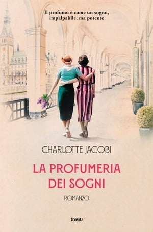 La profumeria dei sogniŻҽҡ[ Charlotte Jacobi ]