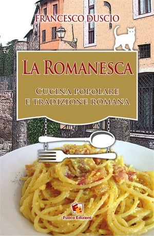 La Romanesca Cucina popolare e Tradizione romana