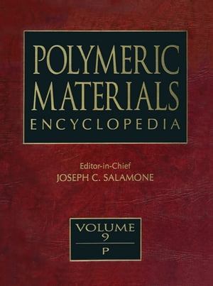 Polymeric Materials Encyclopedia, Twelve Volume SetŻҽҡ[ Joseph C. Salamone ]
