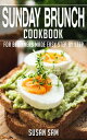 Sunday Brunch Cookbook Book2, for beginners made easy step by step