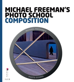 Michael Freeman's Photo School: Composition