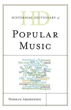 Historical Dictionary of Popular Music