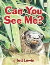 Can You See Me?【電子書籍】[ Ted Lewin ]