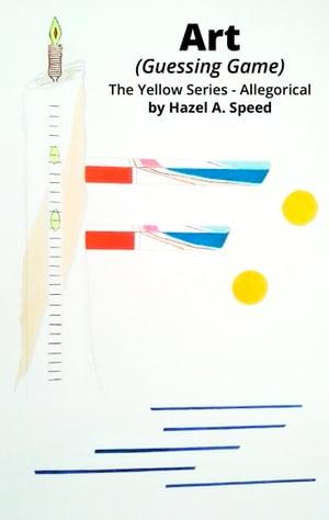 Hazel Speed - Art Guessing Game The Yellow Series - Allegorical