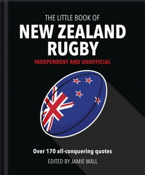 The Little Book of New Zealand Rugby Told in the