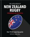 The Little Book of New Zealand Rugby Told in their own words【電子書籍】[ Orange Hippo! ]