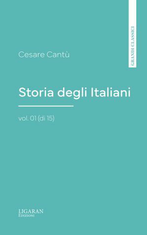 Storia degli Italiani, vol. 01 (di 15)Żҽҡ[ Cesare Cant? ]