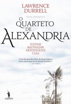 O Quarteto de Alexandria【電子書籍】 Lawrence Durrell