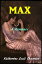 Max A RomanceŻҽҡ[ Katherine Cecil Thurston ]