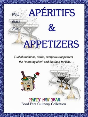 New Years Eve Aperitifs & Appetizers