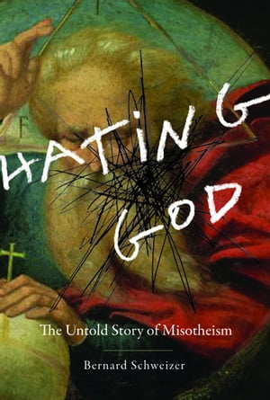 Hating God