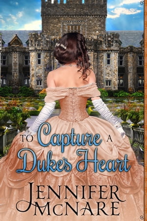 To Capture a Duke's Heart【電子書籍】[ Jen