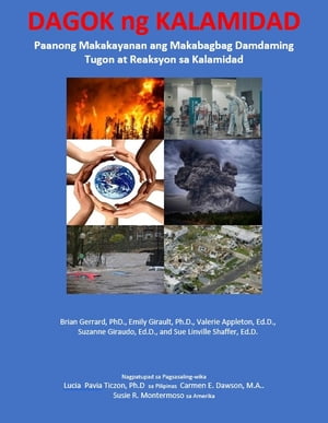 DAGOK ng KALAMIDAD Paanong Makakayanan ang Makabagbag Damdaming Tugon at Reaksyon sa Kalamidad