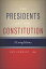 The Presidents and the Constitution
