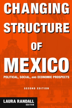 Changing Structure of Mexico