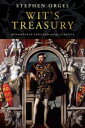 Wit 039 s Treasury Renaissance England and the Classics【電子書籍】 Stephen Orgel