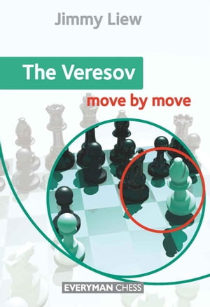 The Veresov: Move by Move