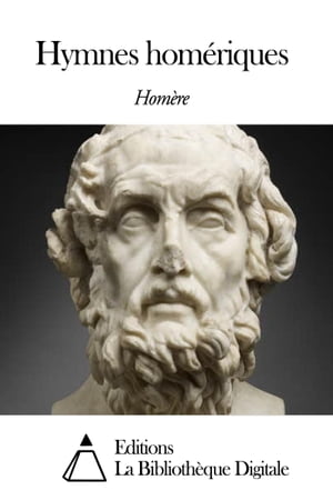 Hymnes hom?riques【電子書籍】[ Hom?re ]