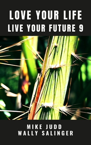 Love Your Life Live Your Future 9