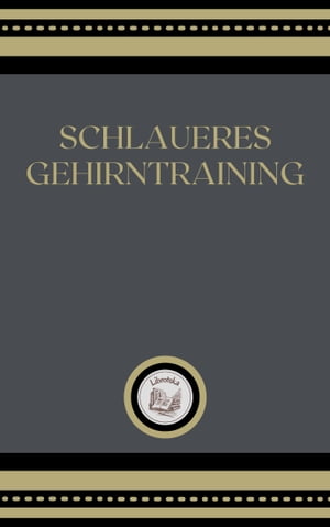 SCHLAUERES GEHIRNTRAINING