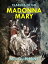 Madonna MaryŻҽҡ[ Mrs Oliphant ]